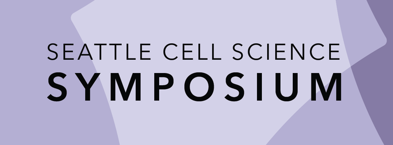 Seattle Cell Science Symposium